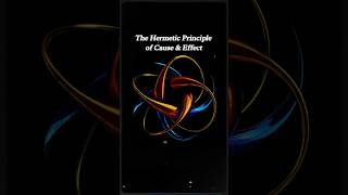 The Hermetic Principle of Cause and Effect [upl. by Ahsilac]