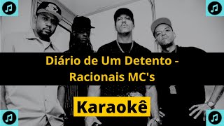 Karaokê Diário de Um Detento  Racionais MCs [upl. by Naek]