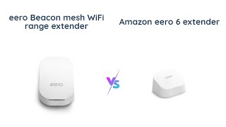 Amazon eero Beacon vs eero 6 Extender Which One to Get [upl. by Coben]