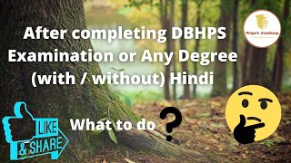 After completing DBHPS Examination or Any Degree with  without Hindi [upl. by Clarkin]