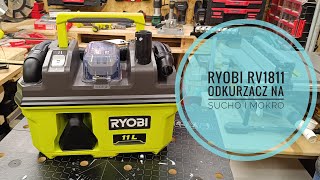 Odkurzacz na mokro i sucho RYOBI  RV1811 test i prezentacja [upl. by Breena]