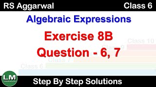 Algebraic Expressions  Class 6 Exercise 8B Question 6  7  RS Aggarwal  Learn Maths [upl. by Aro]