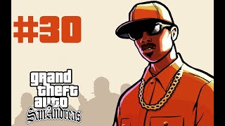 FR GTA SAN ANDREAS  EP30  Voiturier Lets Play [upl. by Harriette586]