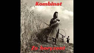 Kombinat  Za horyzont Full Ep Experimental Ambient [upl. by Ariayek]