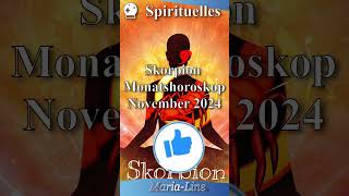 Skorpion SPIRITUALITÄT ✨ Horoskop November 2024 [upl. by Eirrot922]