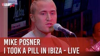 Mike Posner  I Took A Pill In Ibiza  Live  C’Cauet sur NRJ [upl. by Mal]