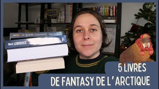 5 livres de fantasy de larctique [upl. by Retsev]