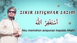 ZIKIR ISTIGHFAR LAZIM  Munif Hijjaz [upl. by Siul]