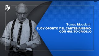 Lucy Oporto y el cartesianismo con hálito criollo [upl. by Einot]