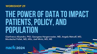 NACFC 2024  W29 The Power of Data to Impact Patients Policy and Population [upl. by Peh96]