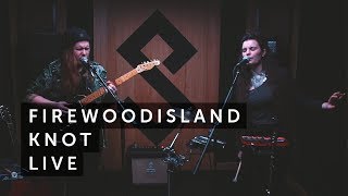 Firewoodisland  Knot Live [upl. by Atiuqet]