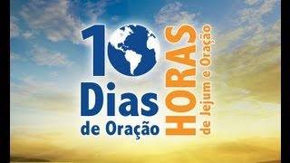 Projeto  10 dias de oração e 10 horas de Jejum da Igreja Adventista [upl. by Kcirddot]