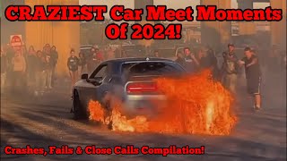 CRAZIEST Car Meet Moments Of 2024 Crashes Fails amp Close Calls [upl. by Aneleairam]