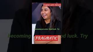 Learn vocabulary with Priyanka Chopra Meaning of pragmatic [upl. by Brok715]