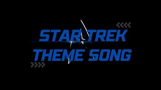 Star Trek Theme Song [upl. by Kenna68]