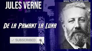 De la pamant la luna  Jules Verne [upl. by Edac]