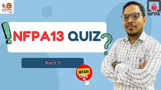 NFPA 13 Quiz Part 1 [upl. by Ytrebil]