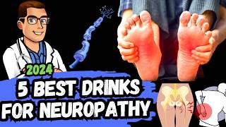 5 BEST Drinks for Peripheral Neuropathy amp Chronic Pain 2024 [upl. by Jobina]