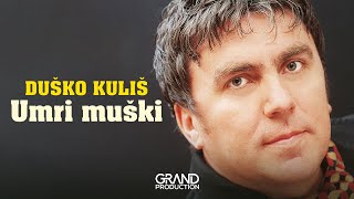 Dusko Kulis  Kaznit cu te zeno  Audio 2003 [upl. by Mosa]