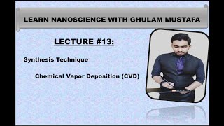 Chemical Vapour Deposition CVD Method Lecture13 physicsbyghulammustafa nanomaterials [upl. by Ennaus]