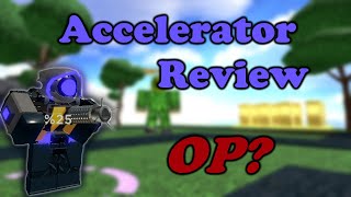 Accelerator Review Tower Defense Simulator [upl. by Nairim]