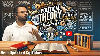 Class 11 Polg Science Chapter 1 Political Theory An Introduction Full Chapter Explanation Part 1 [upl. by Kreda]