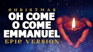 Oh Come O Come Emmanuel  Epic Version  Epic Christmas Music [upl. by Akirdnas]