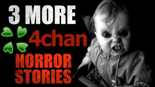 3 More 4chan Horror Stories [upl. by Sayre]