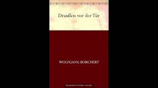 Draußen vor der Tür  Wolfgang Borchert Hörspiel Teil 1 [upl. by Steward]