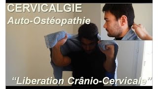 Douleur cervicale  Autoostéopathie  décoaptation crâniocervicale [upl. by Gerald]