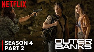 Outer Banks Season 4 Part 2 Trailer  Release Date  All The Latest Updates [upl. by Ynnij]