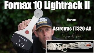 Fornax 10 Lightrack II versus Astrotrac TT320AG [upl. by Timoteo193]