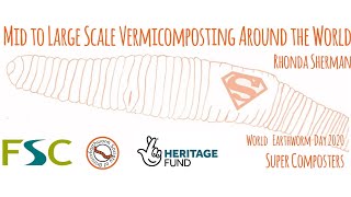 Mid to Large Scale Vermicomposting Around the World  Rhonda Sherman [upl. by Pressman]