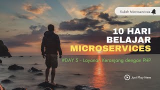 Belajar Microservices Day 5  Implementasi Layanan Keranjang Cart dengan PHP [upl. by Caton]