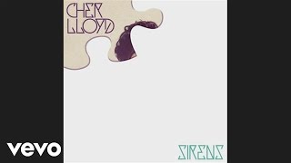 Cher Lloyd  Sirens audio [upl. by Elleuqar]