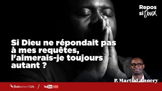 Repos Si Doux  Direct  Si Dieu ne répondait pas à mes requêtes laimeraisje toujours autant [upl. by Rawden]