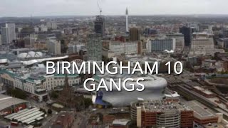 birmingham Top 10 Gangs [upl. by Eldnik]