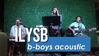 ILYSB  LANY BBOYS acoustic cover [upl. by Cardie72]