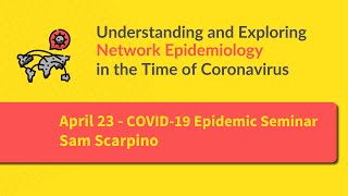 NetCOVID Session3A Human mobility and control measures in the COVID19 epidemic by Sam Scarpino [upl. by Alvina]