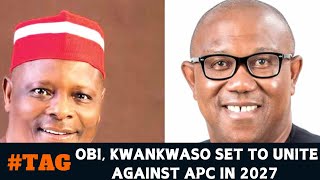 OBI KWANKWASO SET TO UNITE AGAINST APC IN 2027 [upl. by Yenettirb]