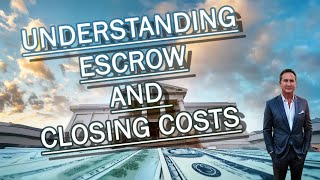 Understanding escrow and closing costs [upl. by Harrat]