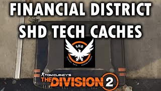 Division 2  Financial District  SHD Tech Cache Locations [upl. by Larkins]