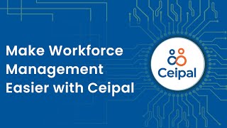 Make Workforce Management Easier with Ceipal [upl. by Eno]