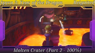 Spyro 3 Year of the Dragon  Molten Crater Part 2  100 [upl. by Kenny86]