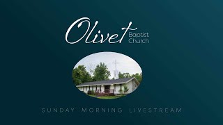 Olivet Baptist Church  Sunday August 4 2024 [upl. by Leggat]