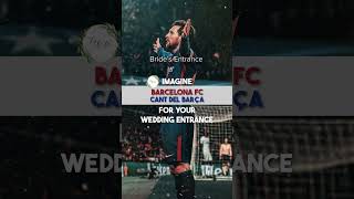 Barcelona FC Anthem Cant del Barça Wedding [upl. by Hepza]