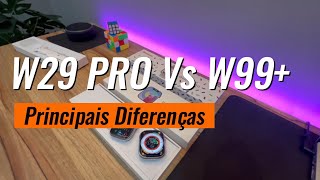 MICROWEAR W29 PRO Vs W99  Principais Diferenças  Comparativo [upl. by Adriena]