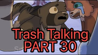 Trash Talking PART 30 COLLAB [upl. by Niotna]