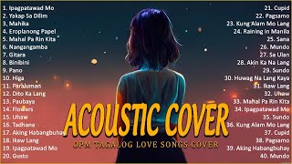 Best Of OPM Acoustic Love Songs 2024 Playlist 1508 ❤️ Top Tagalog Acoustic Songs Cover Of All Time [upl. by Llerraj788]