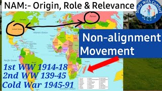 NonAligned Movement NAM l गुट निरपेक्षता आंदोलन क्या है l International Relation  Deepika [upl. by Salene]